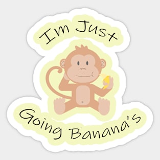 Im Just Going Banana's Sticker